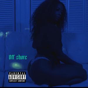 Off Shore (Explicit)