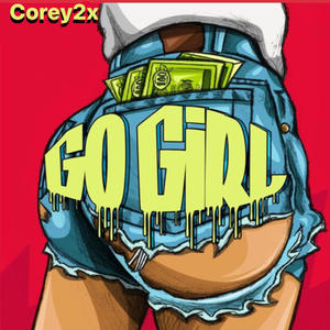 GO GIRL (Explicit)