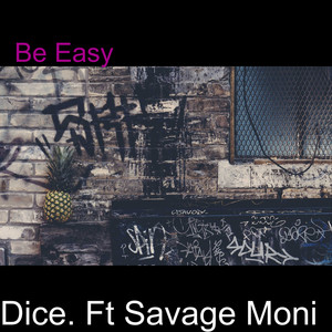 Be Easy (Explicit)