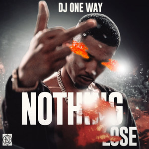 Nothing2lose (Explicit)