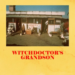 The Witchdoctor's grandson