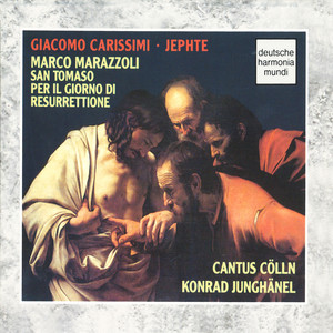 Carissimi, Marazzoli: Sacred Choral Works