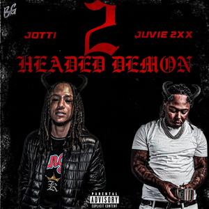 2 Headed Demon (Explicit)
