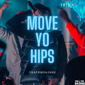 Move Yo Hips (Explicit)