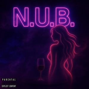 N.U.B. (Explicit)