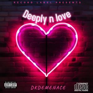 Deeply n love (Explicit)