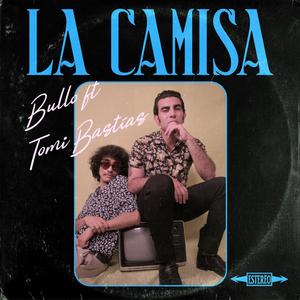 La camisa (feat. tomi bastías)