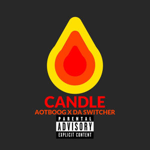 Candle (feat. Da Switcher) [Explicit]