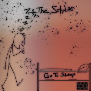 Go To Sleep (Explicit)