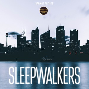 Sleepwalkers