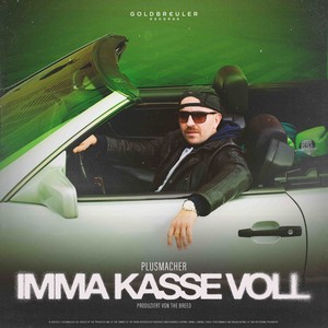 Imma Kasse voll (Explicit)