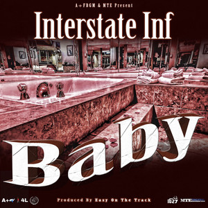 Interstate Inf - Baby (Produced By Easy On The Track)