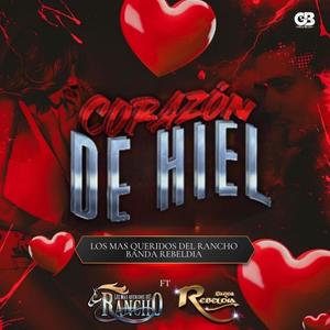 Corazon de Hiel (feat. Banda Rebeldia)