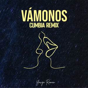 Vámonos (Cumbia Remix|Explicit)