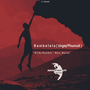 iMonday Therapy, Vol. 2.2(Bambelela)(feat. Max Havoc)
