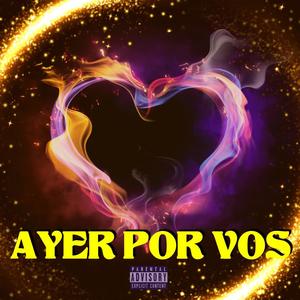 Ayer Por Vos (Varios Artistas)