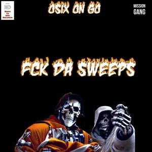 FCK DA SWEEPS (Explicit)