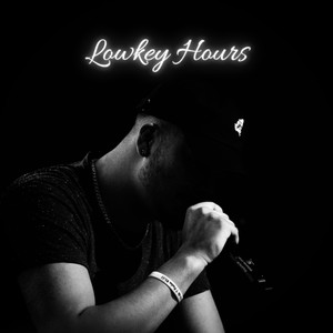 Lowkey Hours (Explicit)