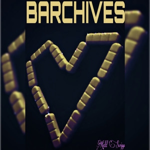 Barchives (Explicit)