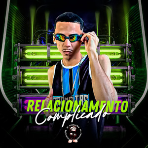 RELACIONAMENTO COMPLICADO (Explicit)