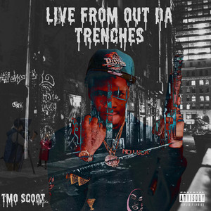 Live From Out Da Trenches (Explicit)