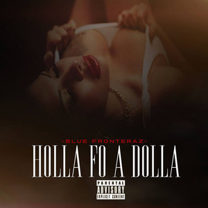 Holla fo a Dolla (Explicit)