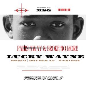 Broke No More (feat. Lucky Wayne, 1500draco & Mariobe) (Explicit)