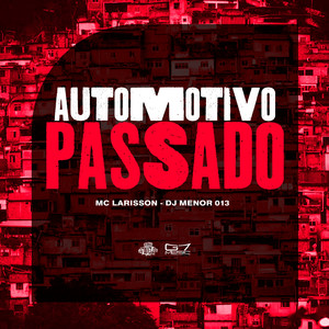 Automotivo Passado (Explicit)