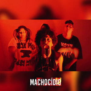 Machocídio (Explicit)