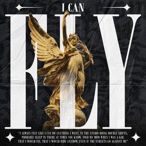 I CAN FLY (feat. 2FISTD) (Explicit)