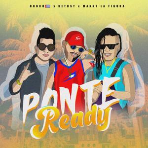 Ponte Ready(feat. Manny la Figura)