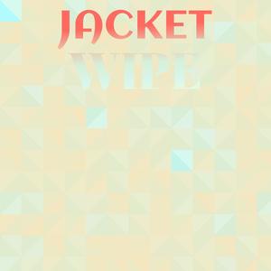 Jacket Wipe