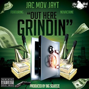 Out Here Grindin(feat. Novacaine) (Explicit)