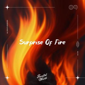 Surprise Of Fire