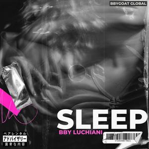 Sleep (Explicit)