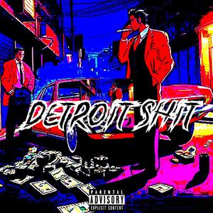 Detroit **** (feat. BASH) [Explicit]