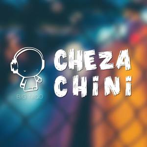 Cheza Chini (Explicit)