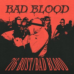 716 Bust / Bad Blood
