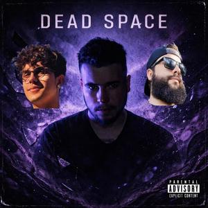Dead Space (feat. Josh Paulino) (Explicit)