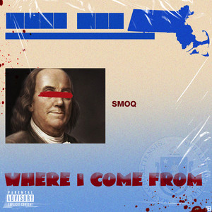 Where I Come From (Explicit)