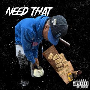 Need that (Explicit)