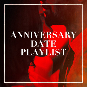 Anniversary Date Playlist