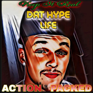 Dat Hype Life (Explicit)