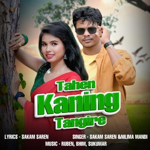 Tahen Kaning Tangire