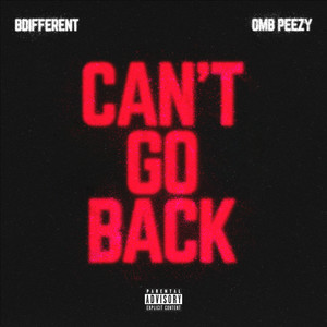 Can't Go Back (Explicit)