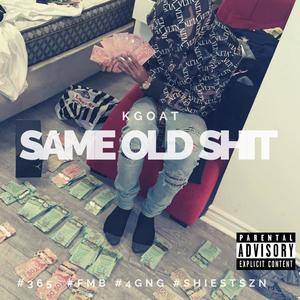 Same Old **** (Explicit)