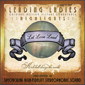 Leading Ladies (Original Motion Picture Soundtrack Highlights)