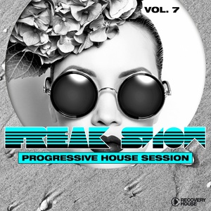 Freak Show, Vol. 7 - Progressive House Session