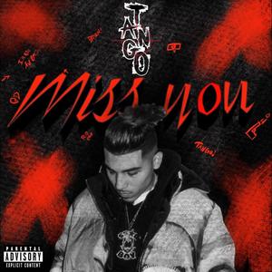 Miss You (Explicit)