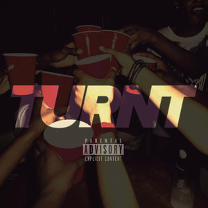 Turnt (Explicit)